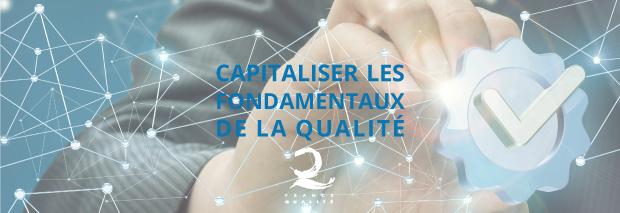 bandeau-capitaliser-fondamentaux-qualite.png